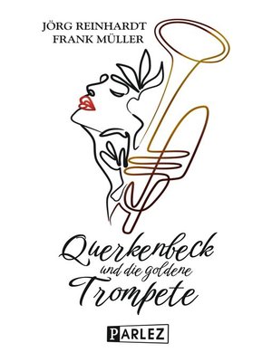 cover image of Querkenbeck und die goldene Trompete